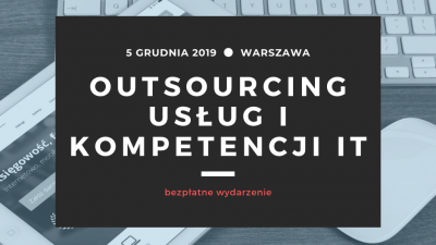 Outsourcing usług i kompetencji IT - konferencja