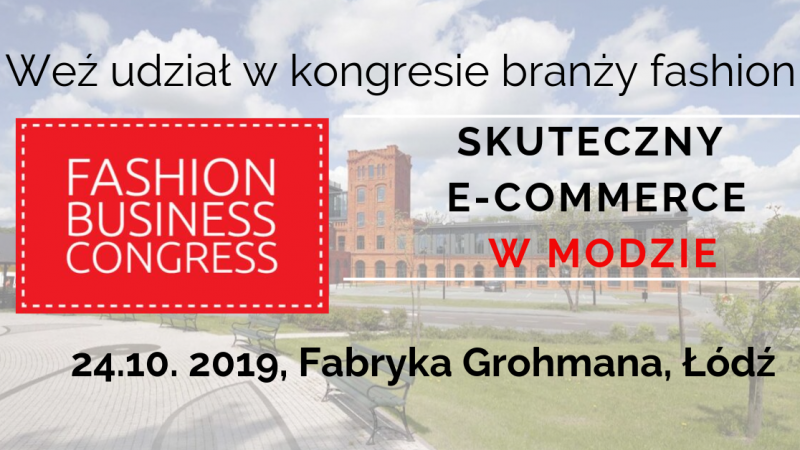 Fashion Business Congress - konfrerencja e-commerce w modzie