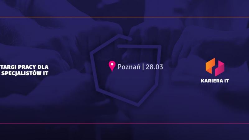 Targi pracy Kariera IT w Poznaniu